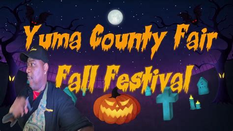 Yuma County Fair 2021 Yuma Arizona Fall Festival Youtube