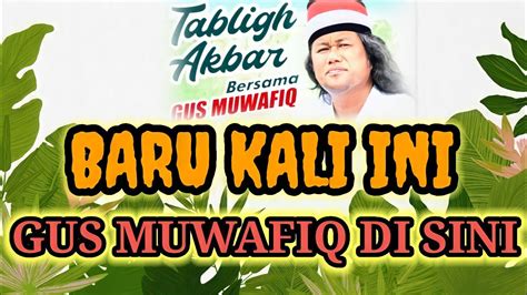 Live Pengajian Gus Muwafiqjatilawang Banyumas Youtube