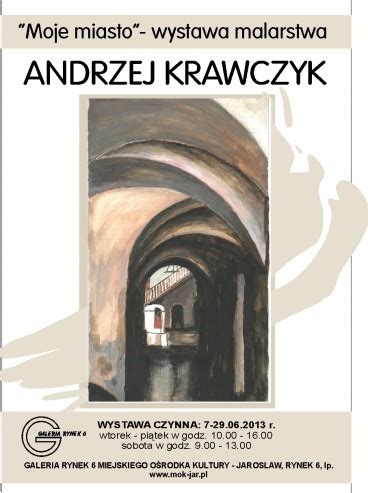 Galerie Wystawowe Galeria Rynek Andrzej Krawczyk Moje Miasto