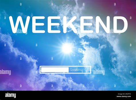 Weekend Coming Soon Illustration Of Progress Bar And Beautiful View Of