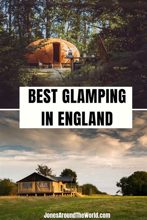 15 Best Places To Go Glamping In England In 2022 The X Tickets