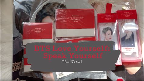 Bts Love Yourself Speak Yourself The Final Unboxing Haul Youtube