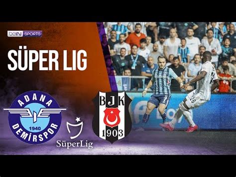 Adana Demirspor vs Besiktas SÜPER LIG HIGHLIGHTS 09 27 2023 beIN