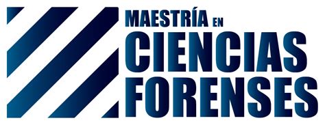 MAESTRÍA EN CIENCIAS FORENSES IZEU