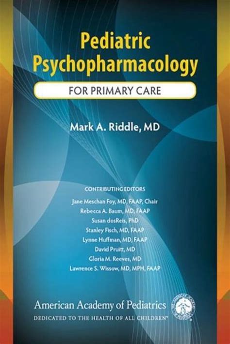 Pediatric Psychopharmacology For Primary Care Clinicians