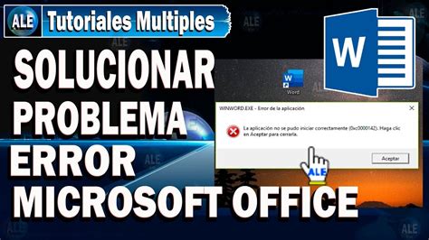 Como Solucionar Error Microsoft Word La Aplicacion No Se Pudo Iniciar