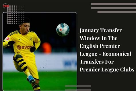 January transfer window in the English Premier League | The Enterprise ...