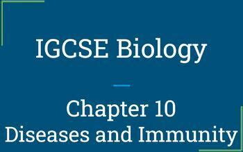 IGCSE Biology Chapter 10 Diseases And Immunity By LloydHelpMe