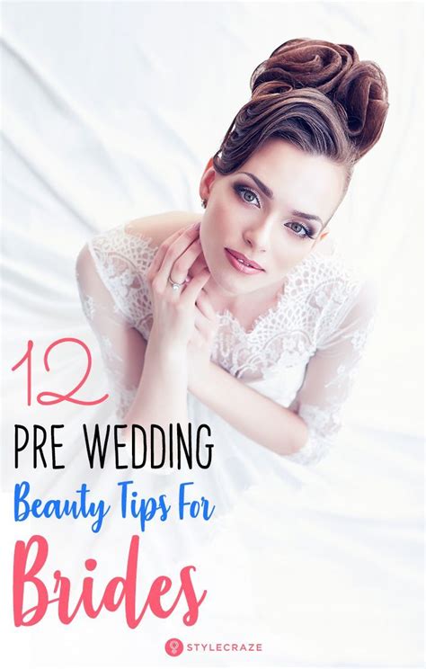 Top 12 Pre Wedding Beauty Tips For Brides To Be Pre Wedding Beauty