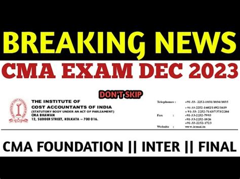 Icmai Most Important Update To All Cma Students Cma Exam Dec