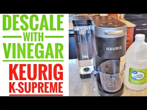 How To Descale Keurig Supreme Quick And Easy Steps