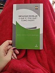 Amazon Br Ebooks Kindle Inclus O Escolar O Que Por Qu Como