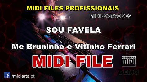 Midi File SOU FAVELA Mc Bruninho E Vitinho Ferrari YouTube