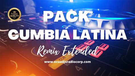 Pack De Cumbia Bailable Extended 2024 Utilidades Djs