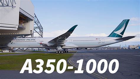 First A350 1000 With Cathay Pacific Livery Emerges Youtube