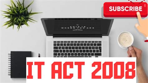 It Amendment Act 2008 Very Important Sections Cyber Law Youtube