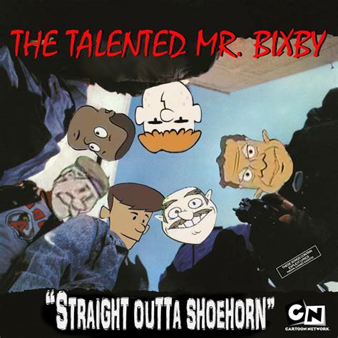 The Talented Mr Bixby Straight Outta Shoehorn By Mrlorgin On Deviantart