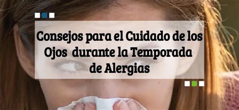 El Cuidado De Los Ojos Durante La Temporada De Alergias Oftalmolima