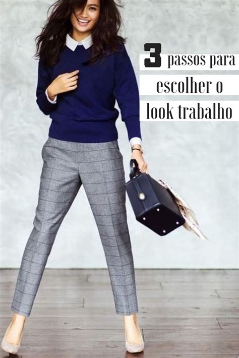 Dicas Para Te Ajudar A Definir O Look Para Trabalhar Looks