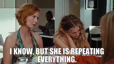 YARN I Know But She Is Repeating Everything Sex And The City