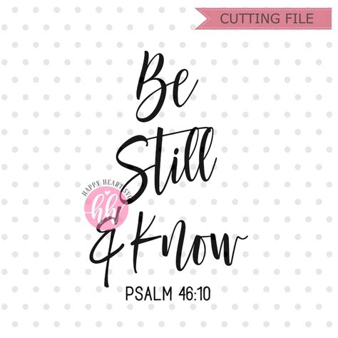 Be Still And Know Svg Bible Verse Svg Psalm 46 Svg Bible Etsy