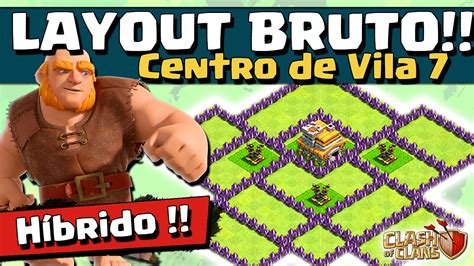 Layout Bruto H Brido Cv E Dicas De Defesa Cv Clash Of Clans