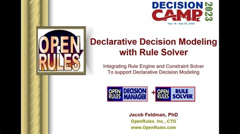 DecisionCAMP 2023 Declarative Decision Modeling With Rule Solver By