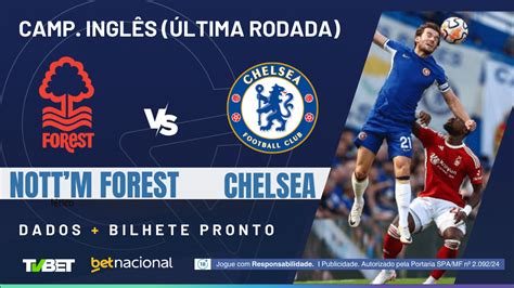 Classificações De Nottingham Forest X Chelsea - Nottingham Forest x Chelsea: tempo real, onde assistir, horário ...