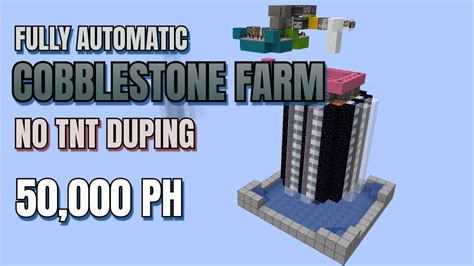 Automatic Cobblestone Farm Tutorial Per Hour No Tnt Duping