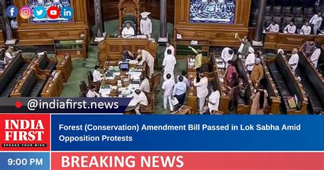 Forest Conservation Amendment Bill Passed In Lok Sabha Amid