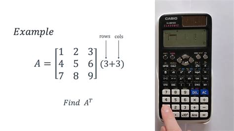 How To Find The Transpose Of A Matrix Using A Casio Fx 991ex Classwiz Youtube