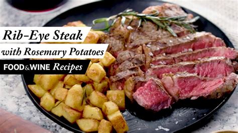 Grilled Rib Eye Steaks With Roasted Rosemary Potatoes Grilling Recipe Food And Wine Recipes