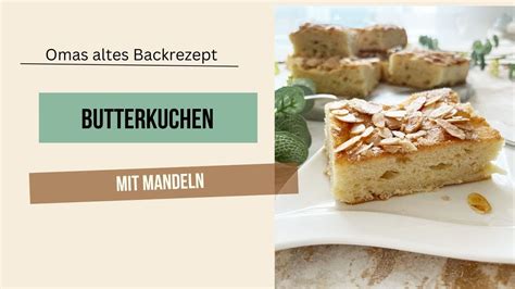 Perfekte Butterkuchen Mit Mandel Rezept Von Meiner Oma YouTube