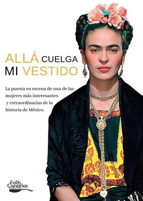 Un Recorrido Por La Vida De Frida Kahlo En El Espacio R Del Centro De