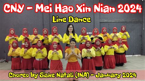 Cny Mei Hao Xin Nian 2024 Line Dance Choreo Siske Natali By