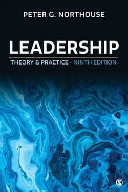 Leadership Theory And Practice By Peter G Northouse