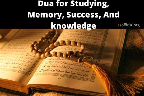 Dua For Studying Memory Success And Knowledge Az Official