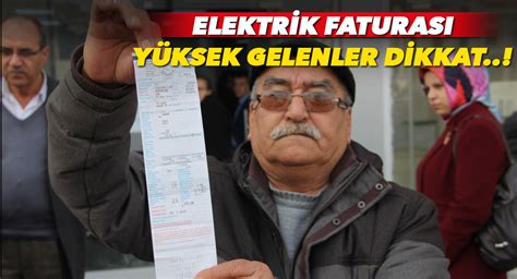 ELEKTRİK FATURASI YÜKSEK GELENLER DİKKAT BU HABERİ OKUMADAN GEÇMEYİN