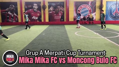 Laga Futsal Seru Mika Mika Fc Vs Moncongbulo Fc Merpati Futsal