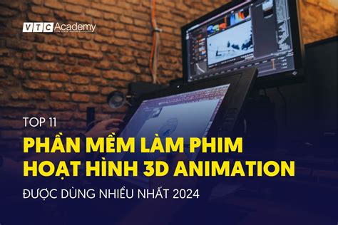 11 phần mềm làm phim hoạt hình 3D Animation hot nhất 2024