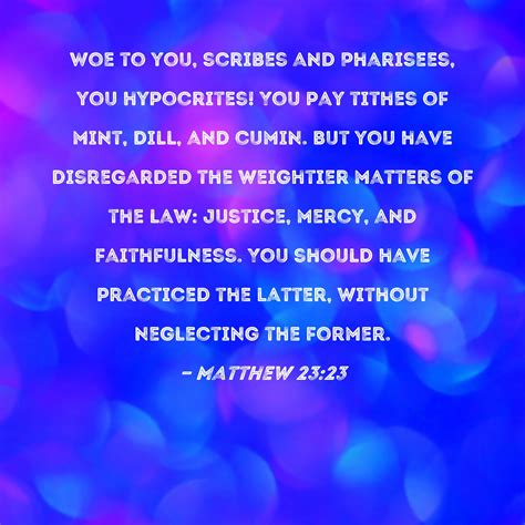 Matthew Woe To You Scribes And Pharisees You Hypocrites You