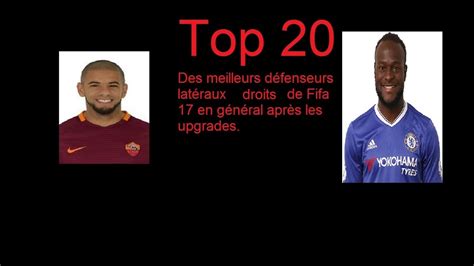 Top Des Meilleurs D Fenseurs Lat Raux Droits De Fifa En G N Ral