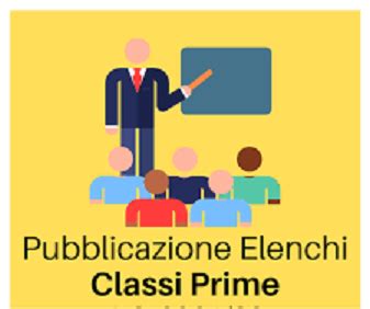 Elenchi Delle Classi Prime Della Scuola Primaria E Secondaria Di Primo