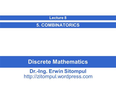 Discrete Mathematics 5 Combinatorics Lecture 8 Dr Ing Erwin Sitompul