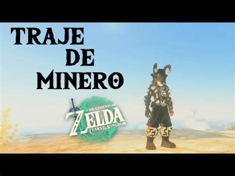 Como CONSEGUIR El TRAJE De MINERO GUIA De TRUCOS Zelda Tears Of The