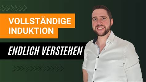 Vollständige Induktion Das einzige Video was du brauchst Diskrete