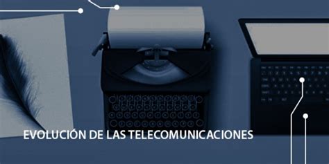 Evolución De Las Telecomunicaciones Aselcom