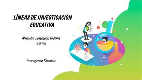 LÍNEAS DE INVESTIGACIÓN EDUCATIVA