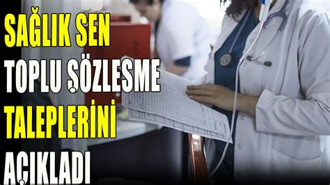 Sağlık Sen toplu sözleşme taleplerini açıkladı