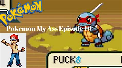 Mutant Ninja Squirtle Pokemon My Ass Version Playthrough W Moch Ep 16